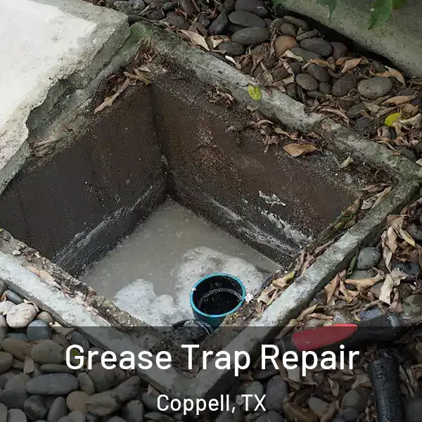  Grease Trap Repair Coppell, TX