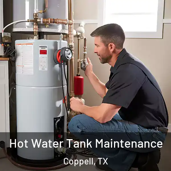  Hot Water Tank Maintenance Coppell, TX