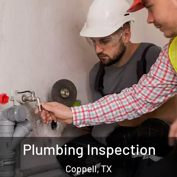  Plumbing Inspection Coppell, TX