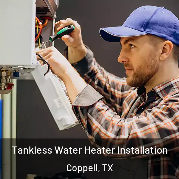  Tankless Water Heater Installation Coppell, TX