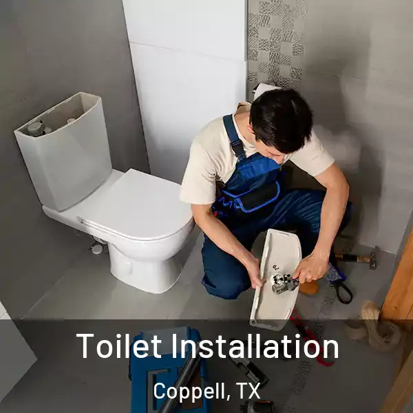  Toilet Installation Coppell, TX