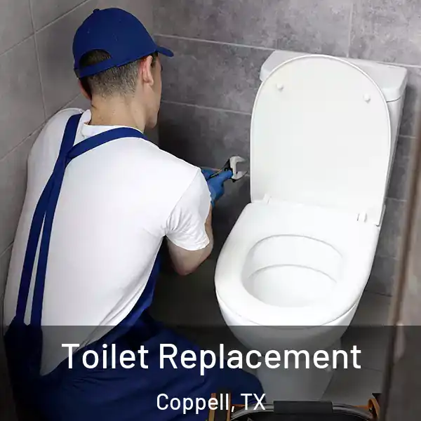  Toilet Replacement Coppell, TX