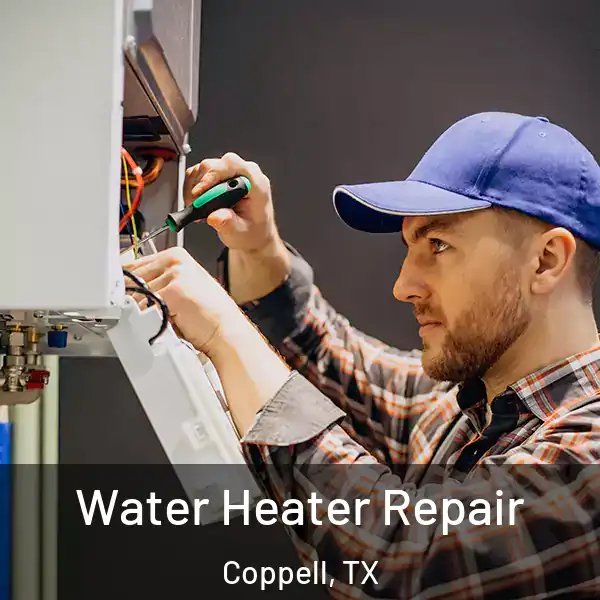  Water Heater Repair Coppell, TX