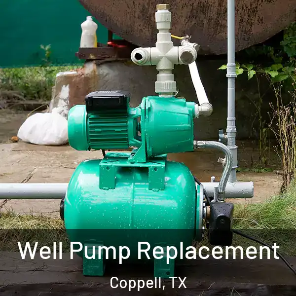  Well Pump Replacement Coppell, TX